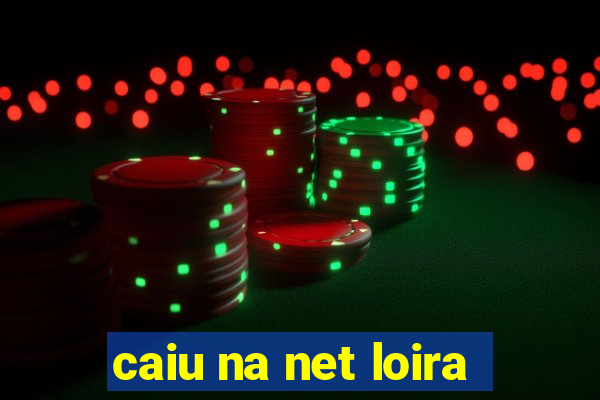 caiu na net loira